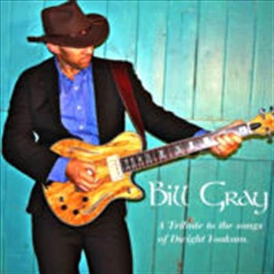 A Tribute To Songs Of Dwight Y - Gray, Bill Cd Album