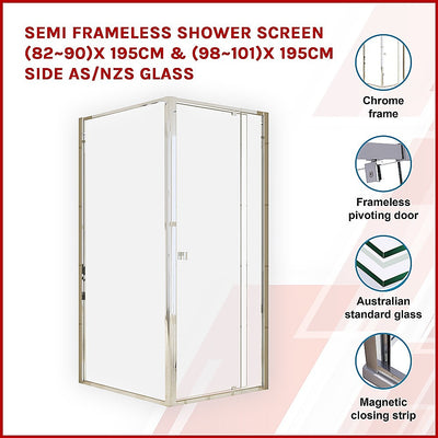 Semi Frameless Shower Screen (82~90)x 195cm & (98~101)x 195cm Side AS/NZS Glass