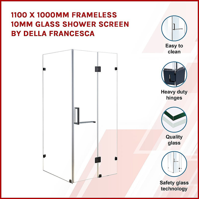 1100 x 1000mm Frameless 10mm Glass Shower Screen By Della Francesca