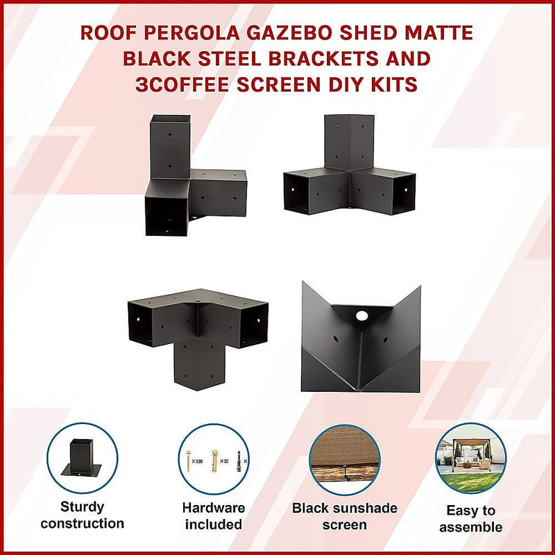 Roof Pergola Gazebo Shed Matte Black Steel Brackets and Coffee Screen DIY Kits