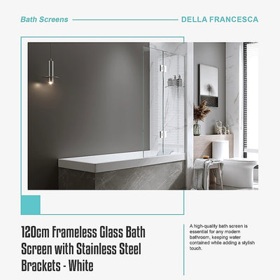 120cm Frameless Glass Bath Screen with Stainless Steel Brackets - White