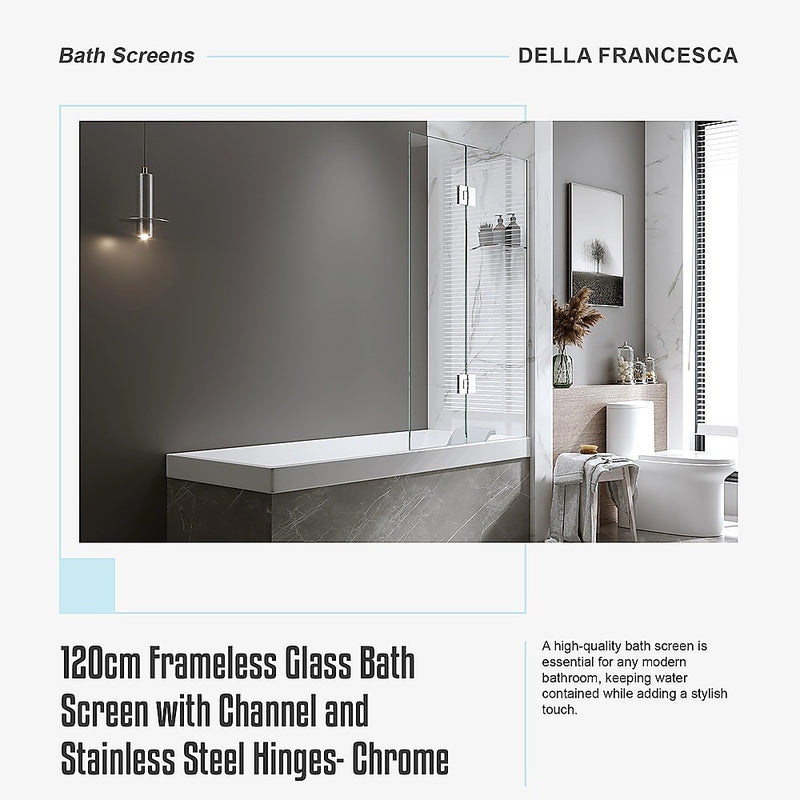 120cm Frameless Glass Bath Screen with Channel and Stainless Steel Hinges- Chrome