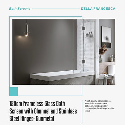 120cm Frameless Glass Bath Screen with Channel and Stainless Steel Hinges- Gunmetal