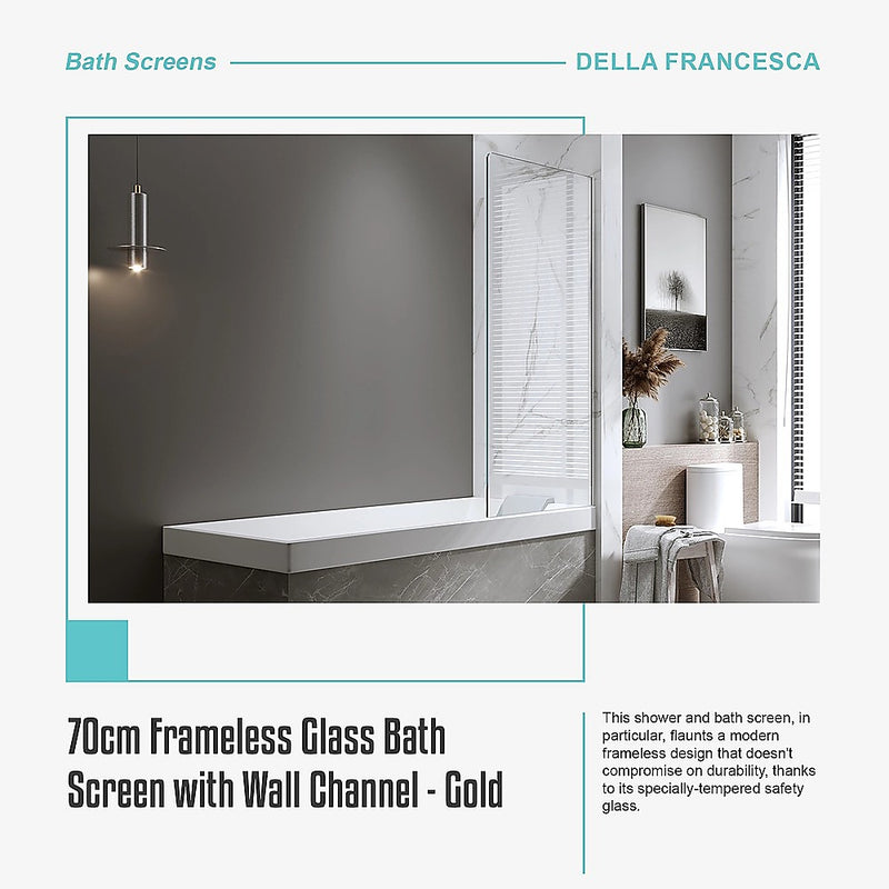 70cm Frameless Glass Bath Screen with Wall Channel - Gold
