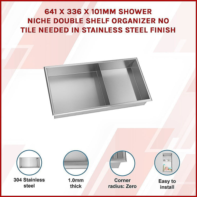 641 x 336 x 101mm Shower Niche Double Shelf Organizer No Tile Needed in Stainless Steel Finish