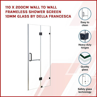 110 x 200cm Wall to Wall Frameless Shower Screen 10mm Glass By Della Francesca Payday Deals