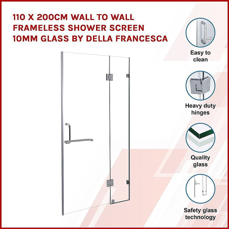 110 x 200cm Wall to Wall Frameless Shower Screen 10mm Glass By Della Francesca Payday Deals