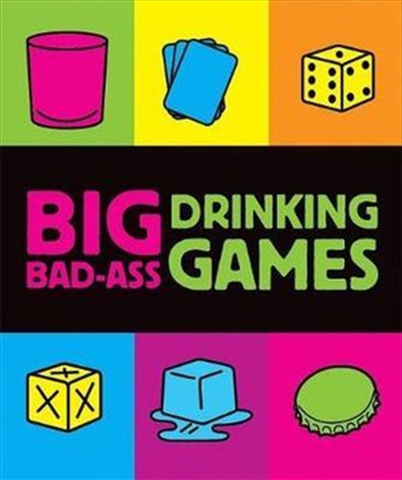 Big Bad Ass Drinking Games