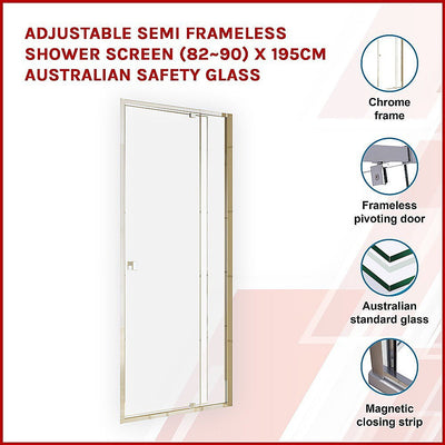 Adjustable Semi Frameless Shower Screen (82~90) x 195cm Australian Safety Glass